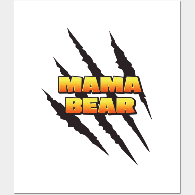 Mothers Day Mama Bear Wall Art by CamcoGraphics